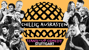 Stand-Up Comedy Open Mic - CHILLIG AUSRASTEN