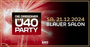 DIE DRESDNER Ü40 PARTY