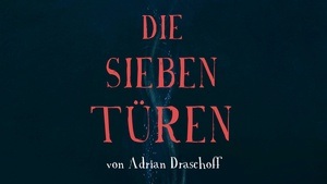 LESUNG "Die sieben Türen" mit musikalischer Begleitung