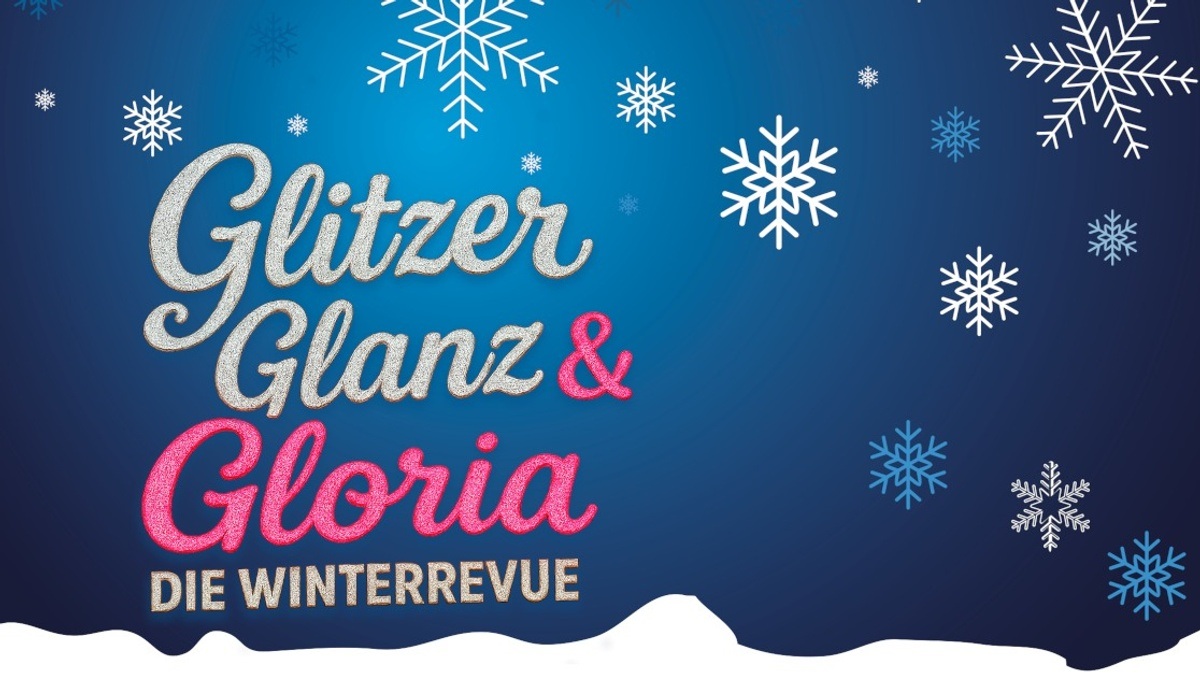 GLITZER, GLANZ & GLORIA