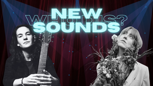 New Sounds, Who Dis?
