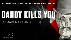 DANDY KILLS YOU by DJ Martin Heiland