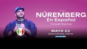 Núremberg en Español - Show de comedia stand-up con Chadmax de México