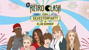 RETRO CLASH - 90s 2000s 2010s Student Night // Silvesterparty 31.12. Klub Domhof