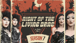 NIGHT OF THE LIVING DRAG