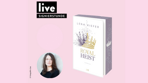 SIGNIERSTUNDE: Lena Kiefer - Royal Heist