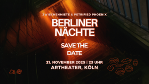Zwischenmiete x Petrified Phoenix – Berliner Nächte