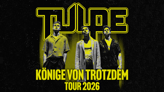 Tulpe - Könige von Trotzdem Tour 2026