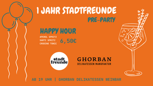 1 Jahr Stadtfreunde Pre-Party