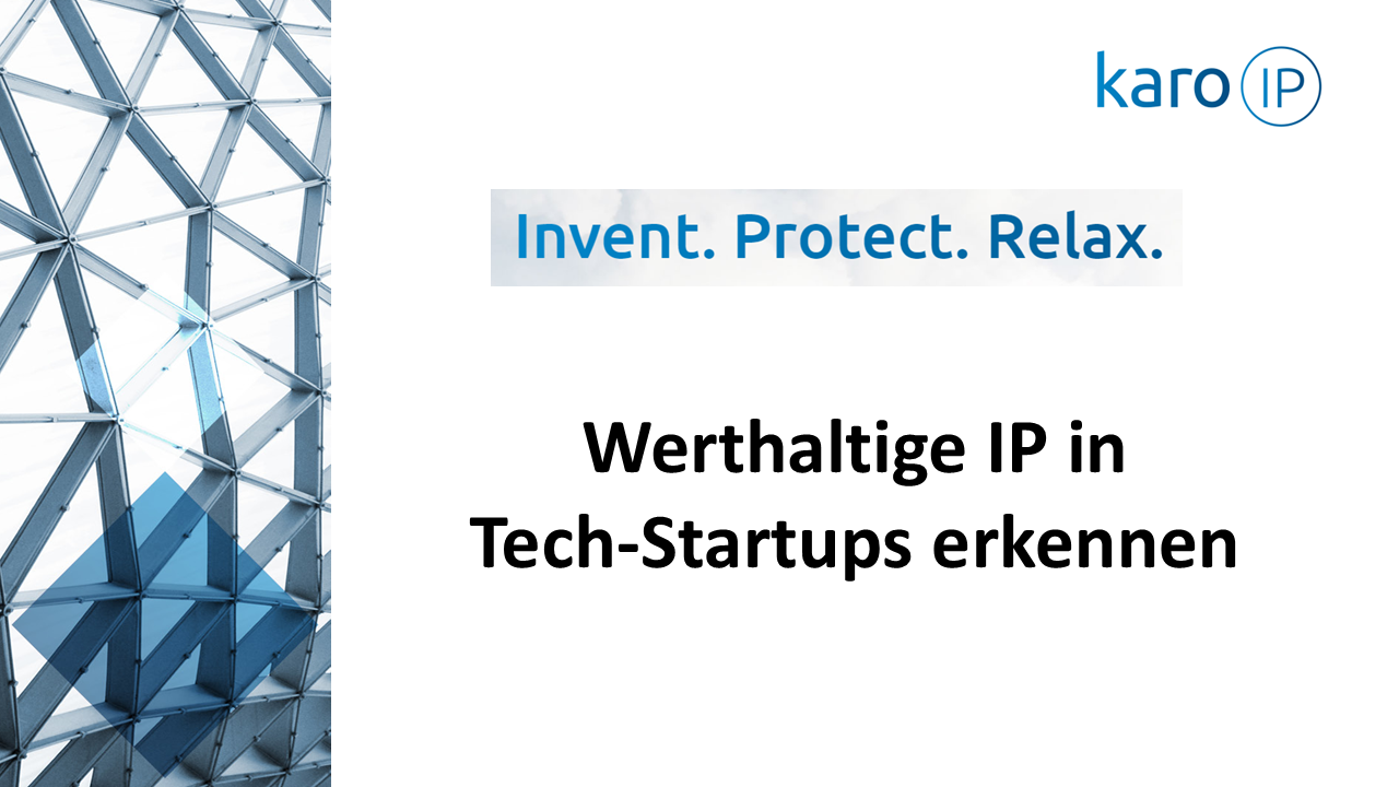 Werthaltige IP in Tech-Startups erkennen