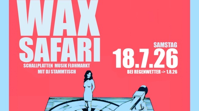 WAXSAFARI Schallplattenflohmarkt