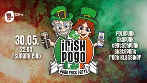 IRISH POGO Punkparty // 30.05 Tsunami Club