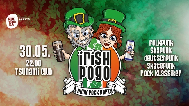 IRISH POGO Punkparty // 30.05 Tsunami Club