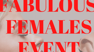 FABULOUS FEMALES EVENT Vol.3