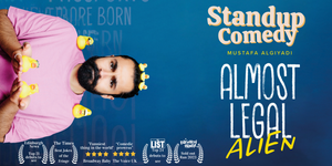 Almost Legal Alien • Edinburgh Fringe Preview • Bonn