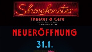 Neueröffnung Showfenster Theater