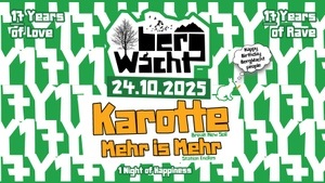 17 Jahre BergWacht w/ Karotte, Mehr is Mehr uvm.