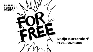 MO_Schaufenster #40: Nadja Buttendorf. FOR FREE