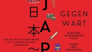 „Japan-Gegenwart“ Solo-Klavierkonzert mit literarischen Exkursen