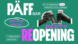 Päff Re-Opening