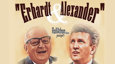 Erhardt & Alexander Eine Show zu Ehren von Heinz Erhardt & Peter Alexander. Unvergessene Hits und Gedichte am laufenden Band