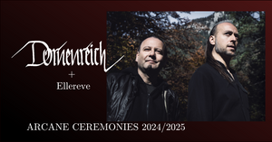 ARCANE CEREMONIES 2024/2025 - DORNENREICH AKUSTISCH + Ellereve