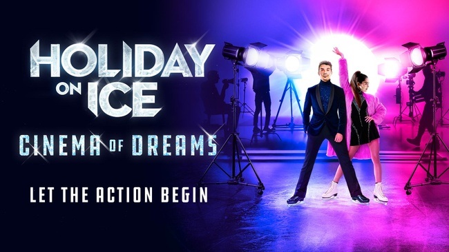 Holiday on Ice "CINEMA OF DREAMS"