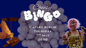 CHEESY BINGO w/ the BINGO QUEEN OF BERLIN