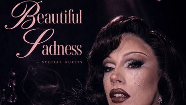 Beautiful Sadness - Dragshow