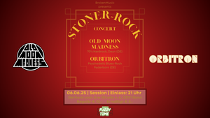 Stoner-Rock in der Innenstadt (Orbitron & Old Moon Madness)