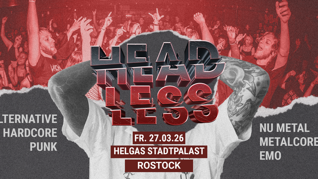 Headless • The Home of Core & Alternative Rock • Rostock