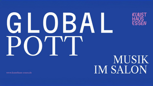 GLOBAL POTT - Musik im Salon: Ein Liederabend mit Pauline Schulenburg, Christoph Seidl & Maren Donner