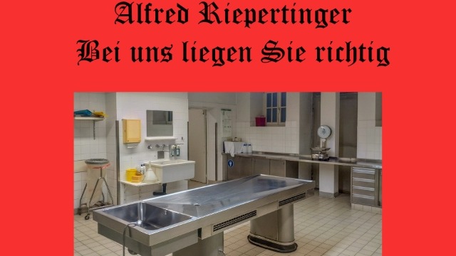 Leichenpräparator Alfred Riepertinger – Teil 2 für Wiederholungstäter