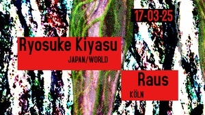 Ryosuke Kiyasu & RAUS