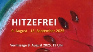 Ausstellung "Hitzefrei"