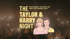 The Taylor & Harry Night // E-Werk Erlangen