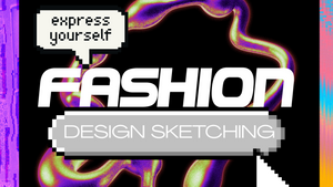 FASHION DESIGN SKETCHING