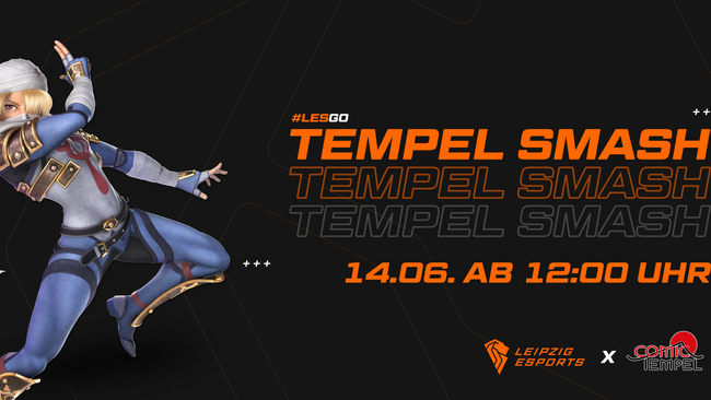 Leipzig eSports- Tempel Smash 6