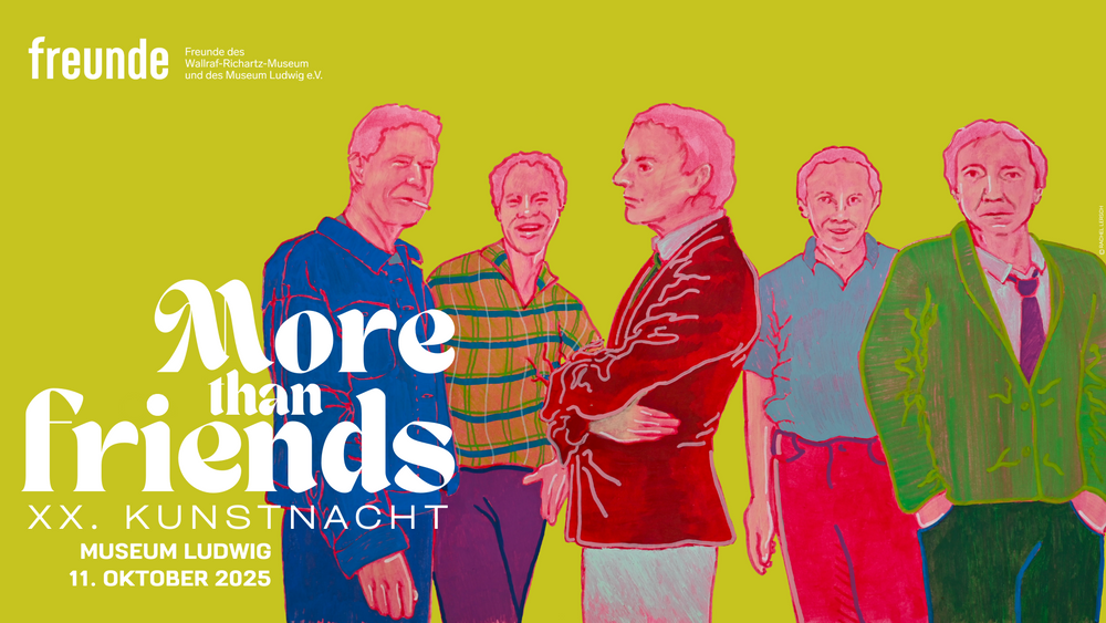 MORE THAN FRIENDS – XX. Kunstnacht im Museum Ludwig