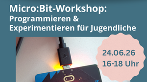 Micro:bit-Workshop: Programmieren & Experimentieren für Jugendliche