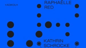 FERNGESPRÄCH: Raphaëlle Red und Kathrin Schrocke