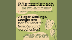 Pflanzentausch am 01.04.2025 im Wohnzimmer-Essen