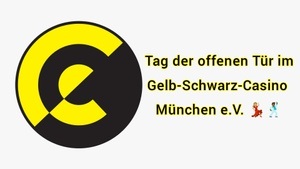 Tag der offenen Tür im Gelb-Schwarz-Casino München e.V.
