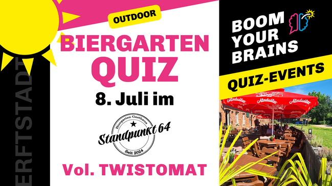Biergarten-Quiz Erftstadt | Vol. Twistomat | Boom Your Brains