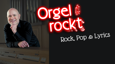 Orgel rockt · Rock, Pop & Lyrics