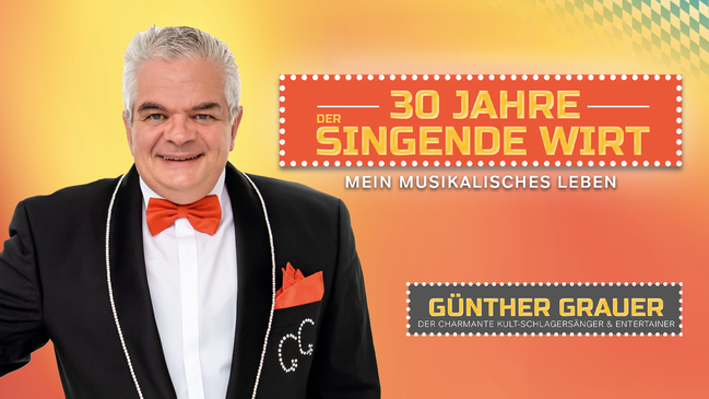 Günther Grauer 30 Jahre singender Wirt – Mein musikalisches Leben