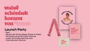 Wahre Schönheit kommt von *innen - Launchparty unserer ersten Produkte