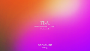 Barabend mit DJ-Set – TBA.