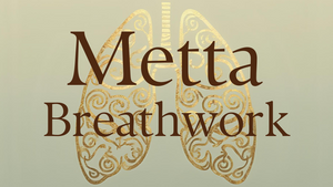 Metta Breathwork