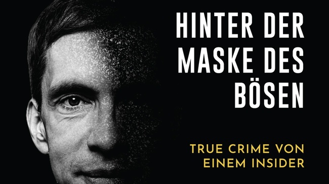 Hinter der Maske des Bösen.  True Crime von einem Insider.
